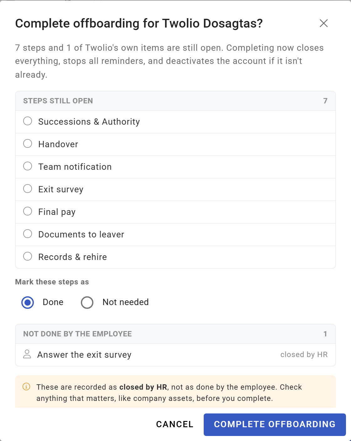 Complete offboarding with steps and the employee's own items still open, closed by HR