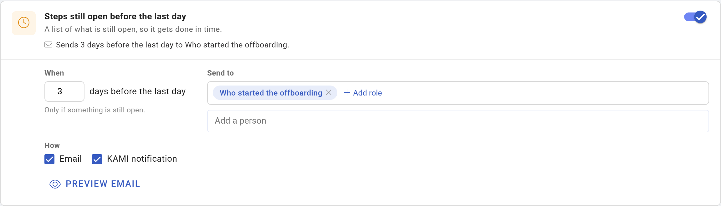 One reminder: its switch, when it goes out, who it goes to, and email or KAMI notification